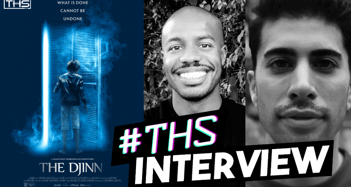 The Djinn: David Charbonier and Justin Powell On Turning Limited Resources Into A Terrifying Horror Flick