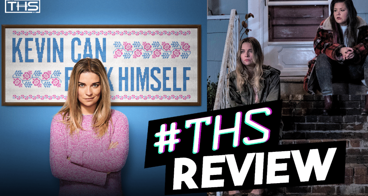 [Review] AMC’s “Kevin Can F*** Himself” is an Unfortunate Misfire