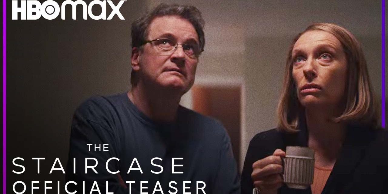 The Staircase: HBO Max Reveals Colin Firth, Toni Collette True Crime Thriller [Trailer]