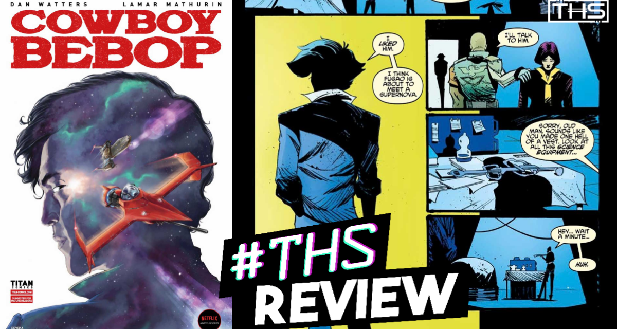 “Cowboy Bebop #4”: Space Cowboys Make Their Own Luck [Review]
