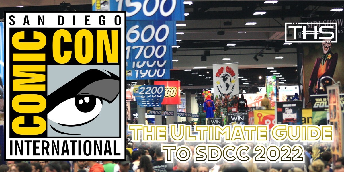 The Ultimate Guide To Comic-Con 2022: Panels, Special Events, & More