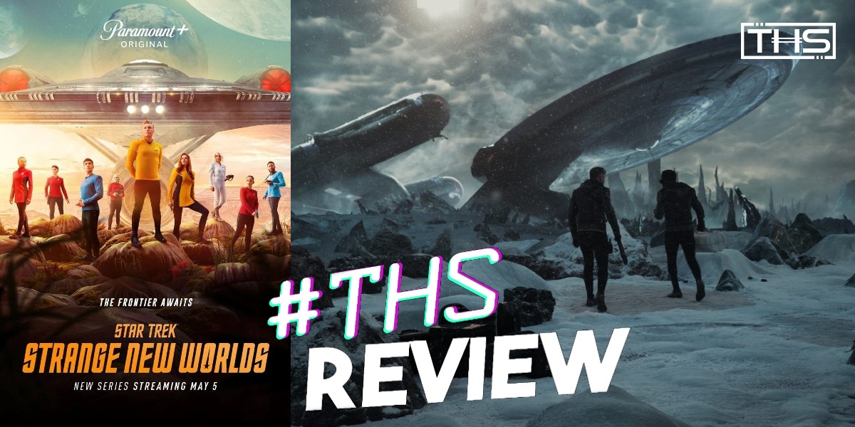 Star Trek: Strange New Worlds – 01.09 To All Those Who Wander [RECAP & REVIEW]