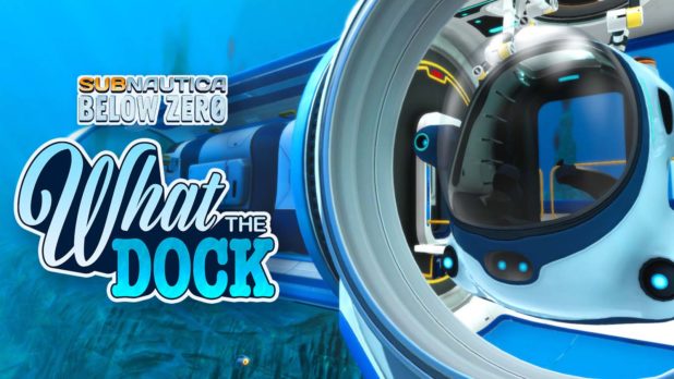 “Subnautica: Below Zero” Unloads New “What The Dock” Update