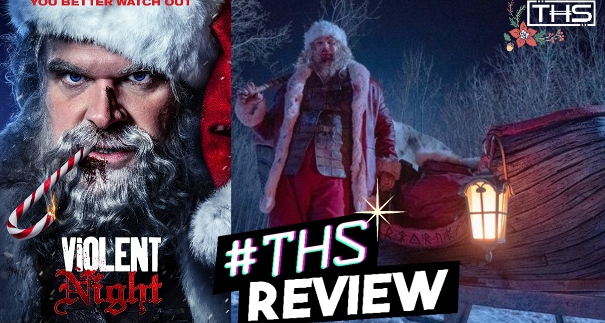 Violent Night – GO SEE THIS MOVIE! [REVIEW]
