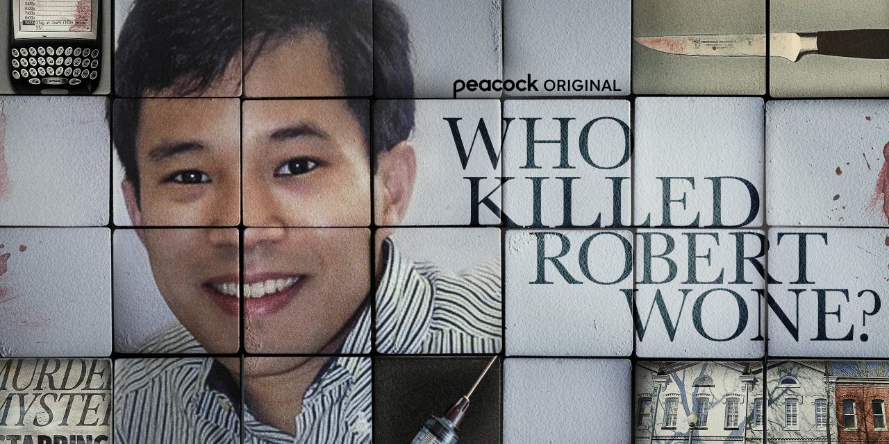Who Killed Robert Wone coming to Peacock [DOCUMENTARY]