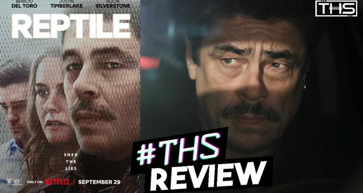 Netflix’s “Reptile”: Benicio Del Toro Shines in this Otherwise Dreary and Uninvolving Thriller [Review]