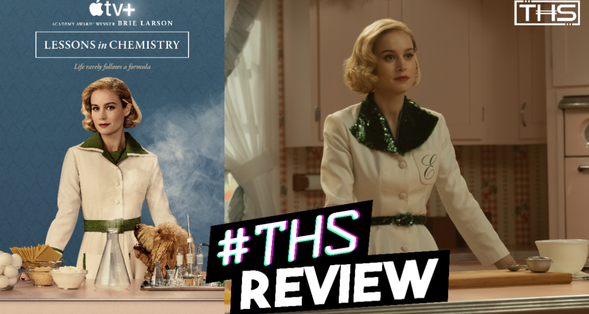 Lessons in Chemistry: Brie Larson Serves Up Feel-Good Series [Review]
