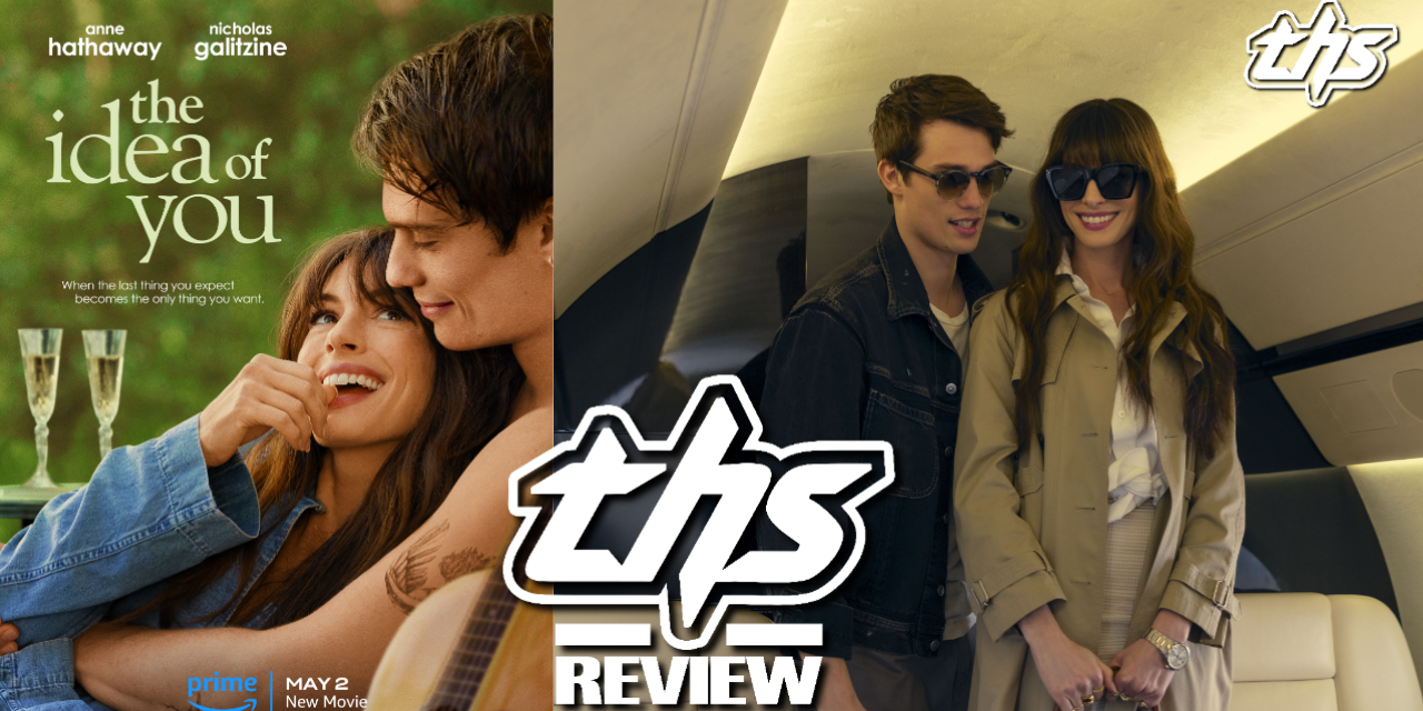 Idea of You review