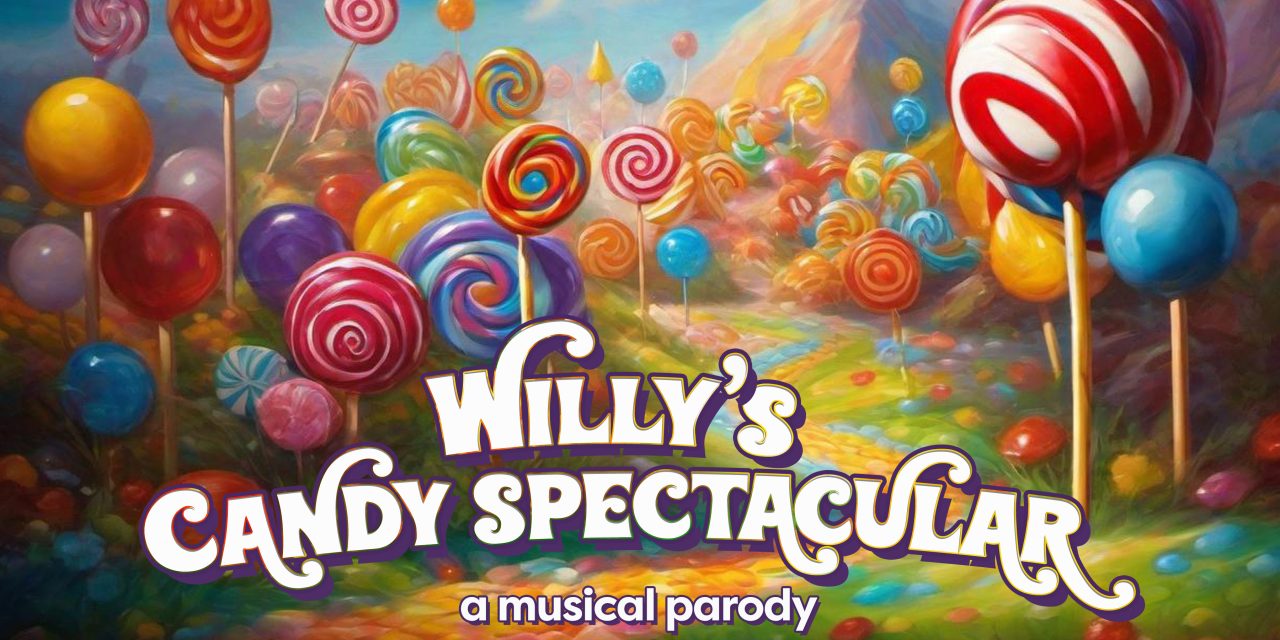 Willy’s Candy Spectacular: A Musical Parody Unveils First 3 Demo Tracks and Confirms Debut at Edinburgh Fringe Festival