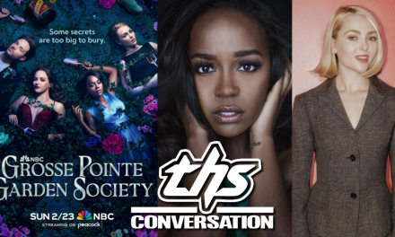 GROSSE POINTE GARDEN SOCIETY: AnnaSophia Robb & Aja Naomi King | THS Interview