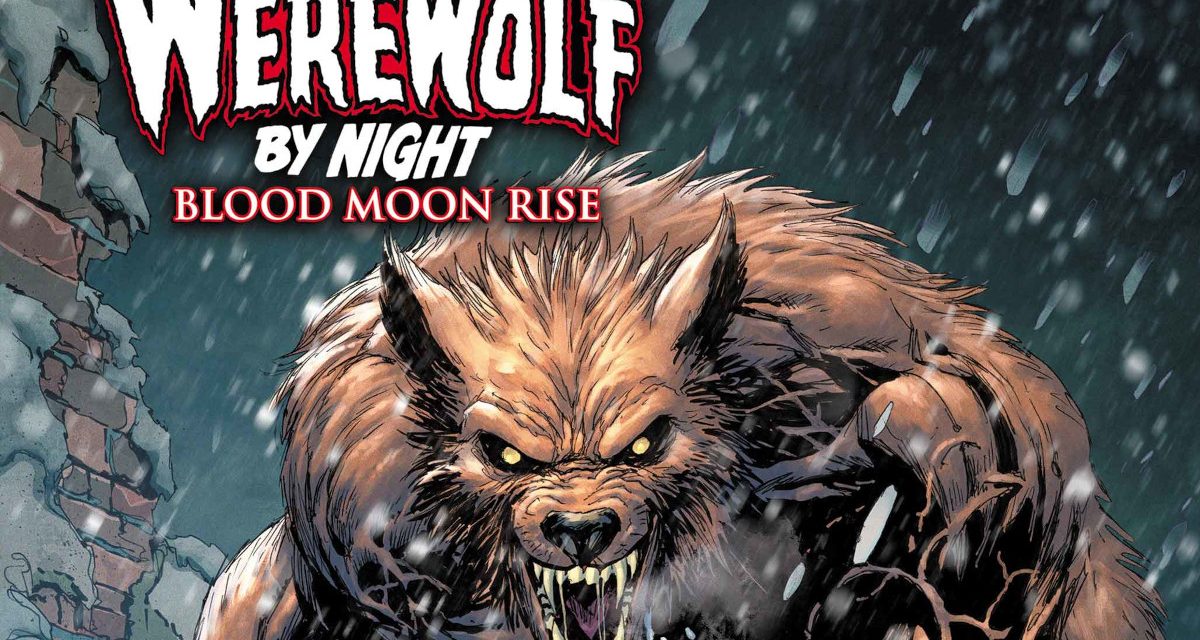 Marvel: A New Tale Of Terror Is Coming In Werewolf By Night: Blood Moon Rise