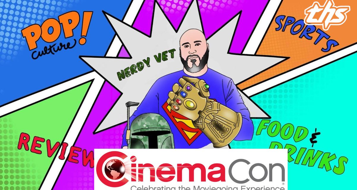 My Top Five CinemaCon 2025 Highlights [A Nerdy Vet Top 5]