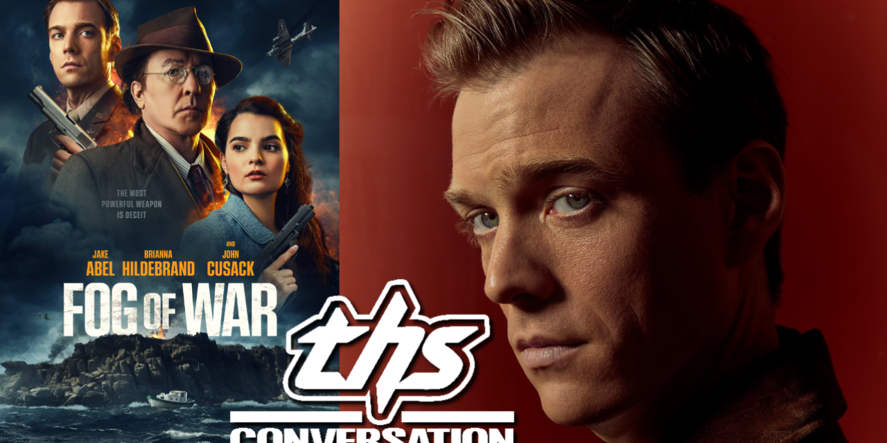 ‘Fog Of War’: Jake Abel On Carrying Physical And Emotional Trauma In The Film [THS Interview]