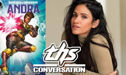 MOTU: Andra Writer Tiffany Smith Talks About Her Journey Into The Creation Of The Comic