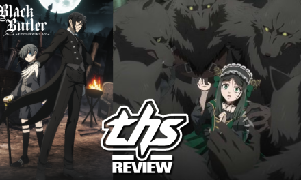 Black Butler -Emerald Witch Arc- Ep. 7 “His Butler, Encouraging”: Shattering Of Illusions [Review]